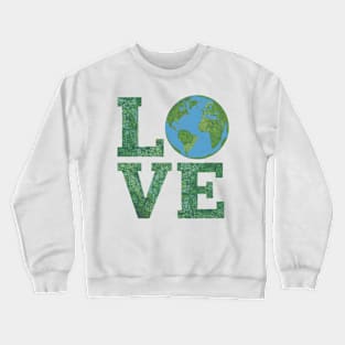 love earth Crewneck Sweatshirt